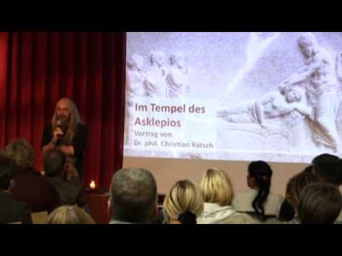 Dr. phil. Christian Rätsch: Im Tempel des Asklepios - Traumoffenbarungen des Heilgottes und Rituale