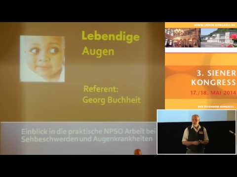1/3: Georg Buchheit: Lebendige Augen - NPSO-Arbeit bei Sehbeschwerden und Augenkrankheiten