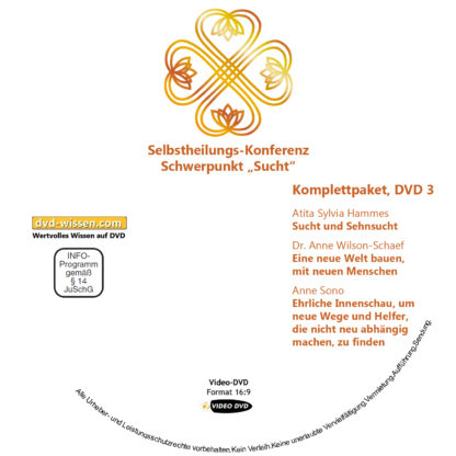 Selbstheilungskonferenz Schwerpunkt Sucht, DVD-Komplettpaket 3 DVD-Wissen - Experten Know How - Dokus, Filme, Vorträge, Bücher