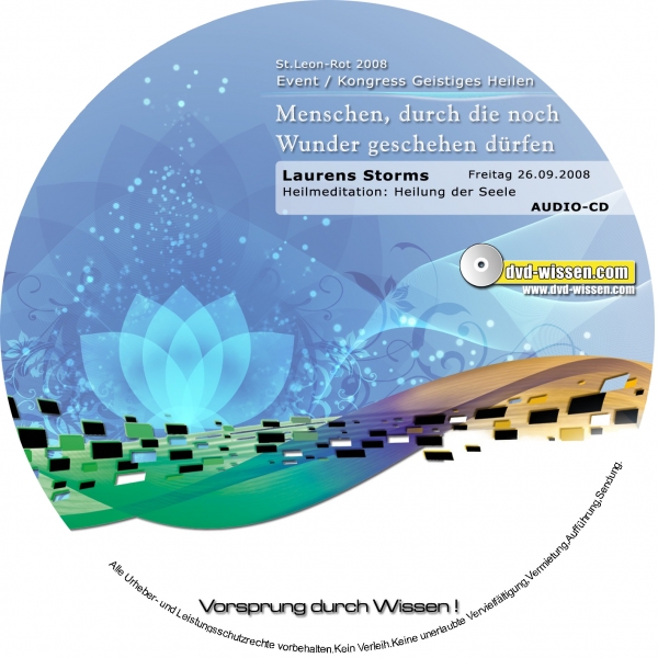 AUDIO-CDs: Laurens Storms: 3 Heilmeditationen - Heilung der Seele; Heilung für Körper, Geist und Seele; Tiefenmeditation Seelenheil